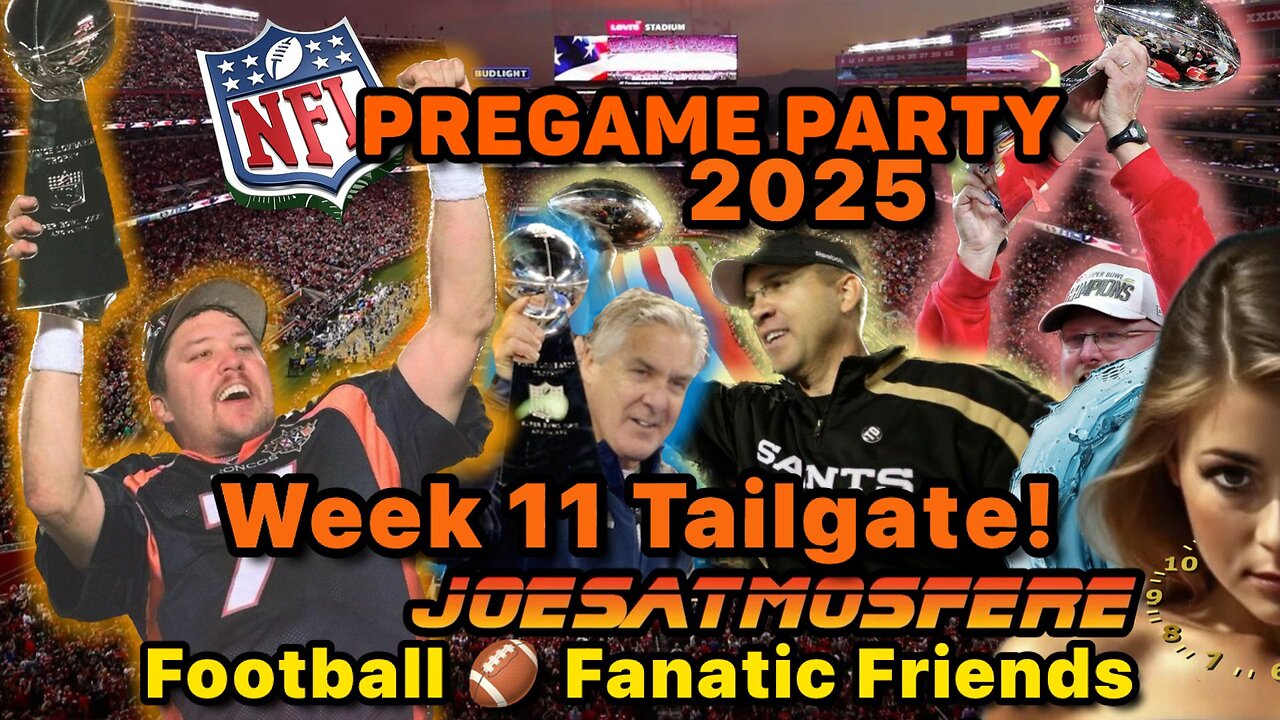 NFL Pregame Party! 2025 Week 11 Tailgate! Tailgate with us!