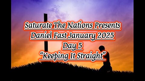 Daniel Fast Day 5: "Keeping It Straight"