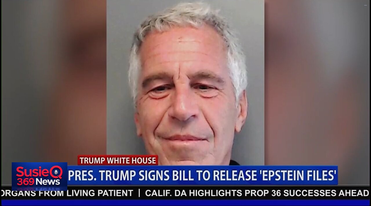 TRUMP SIGNS BILL TO RELEASE EPSTEIN FILES