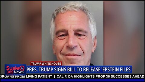 TRUMP SIGNS BILL TO RELEASE EPSTEIN FILES