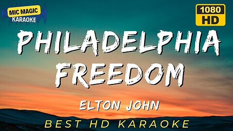 PHILADELPHIA FREEDOM - ELTON JOHN - KARAOKE