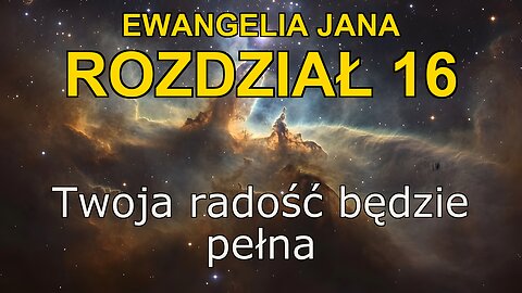 John 16 | Ewangelia John Rozdział 16 | Bible in Polish