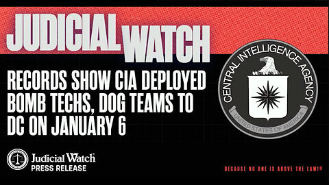CIA Likely Involved in Pipe Bomb Hoax- Wants FOUR MORE YEARS to Look for their J6 Records -TomFitton