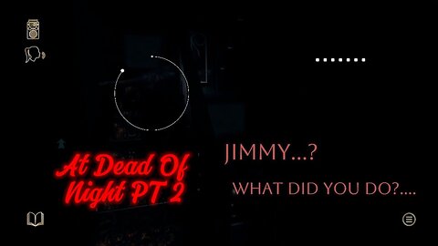 What Has He Done?... ll At Dead Of Night (PT 2) (Original On YT: April 16, 2025.)