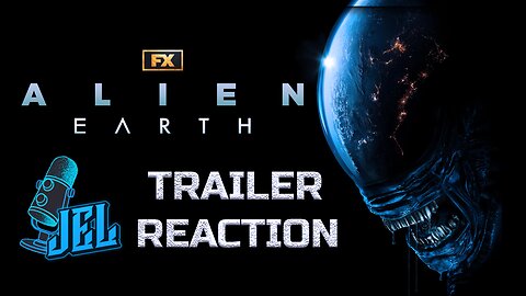 Alien Earth Teaser Reaction | JEL