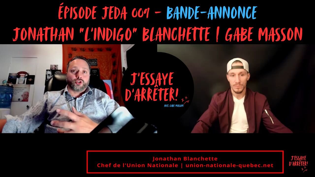 JEDA009–(Bande-annonce) Le Québec peut-il rêver d’une Union Nationale? | Jo Blanchette X Gabe Masson