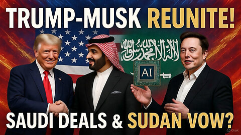 Trump-Musk Feud Ends: Saudi Deals & Sudan Pledge! | November 19 2025 | Day 303 of 1260
