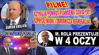 PILNE! Szykują powrót PLANdemii C-19?! Szpryce, maski i segregacja? CO ONI NAPRAWDĘ PLANUJĄ?! D. Garllicki i M. Rola!