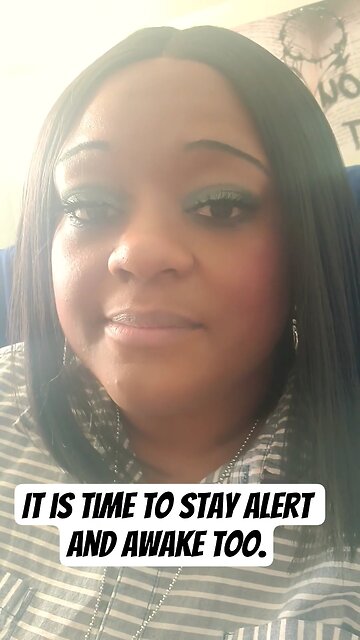 It is time to stay alert and awake too.