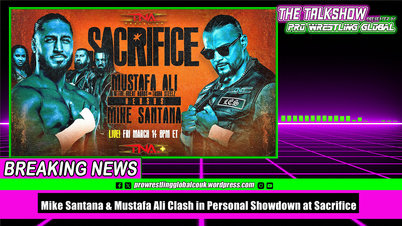 Mike Santana & Mustafa Ali Clash in Personal Showdown at Sacrifice
