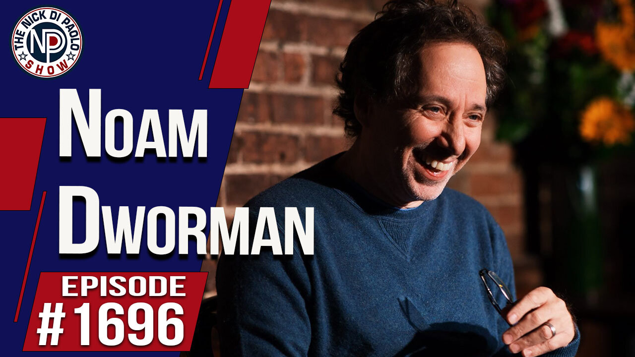 Noam Dworman | Nick Di Paolo Show #1696