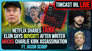 Netflix Shares TANK, Elon Says BOYCOTT After Writer MOCKS Charlie Kirk Assassination