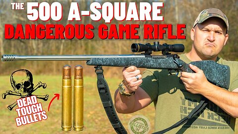 The 500 A-SQUARE Dangerous Game Rifle