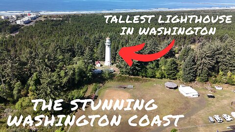 Explore the Washington Coast featuring the state's tallest Lighthouse | Grays Harbor Lighthouse