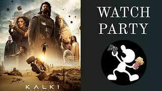 Kalki 2898 A.D. (2024) | 🍿Watch Party🎬