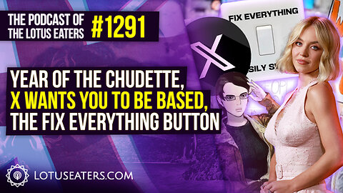 The Podcast of the Lotus Eaters #1291