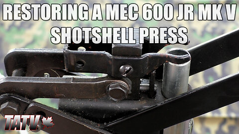 Restoring a MEC 600 Jr Mk 5 Shotshell Reloading Press