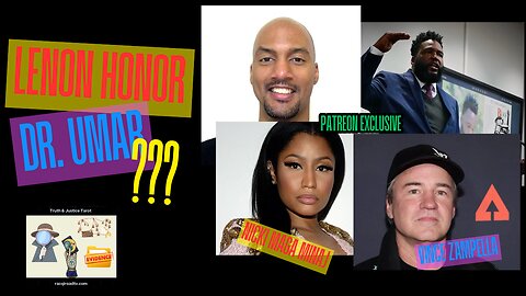 Nicki Maga Minaj- Vince Zampella Dead-Lenon Honor vrs Dr. Umar Johnson: Cain and Abel?🔮🃏