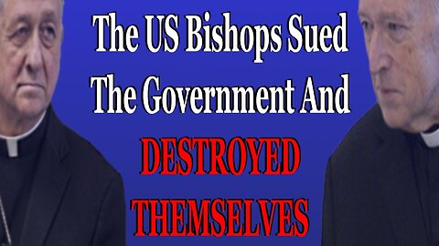 The US Bishops Sued The Government To Get YOUR Tax Dollars And Destroyed Themselves