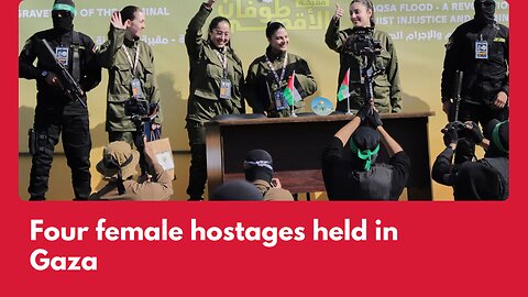 Four female hostages held in Gaza by Hamas handed over to Israeli military | IKT News
