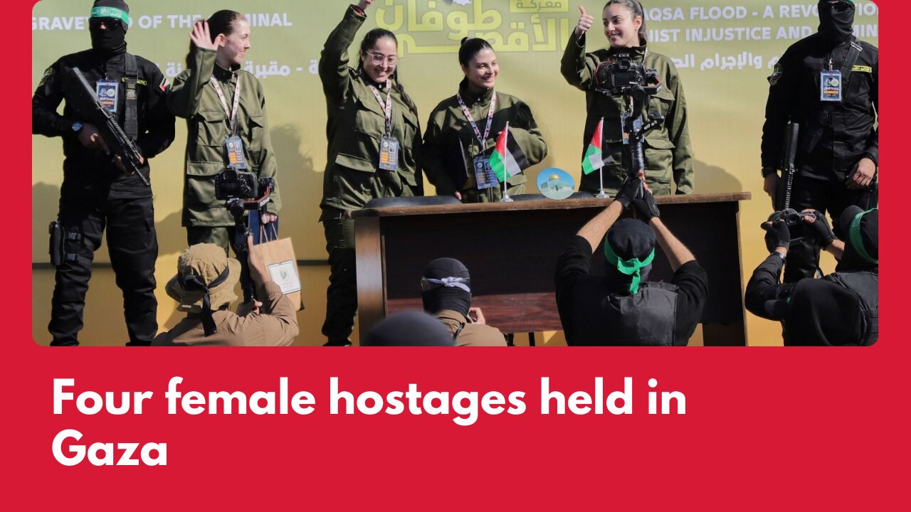 Four female hostages held in Gaza by Hamas handed over to Israeli military | IKT News