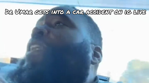 Dr Umar gets into a car accident on IG Live
