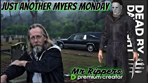 Just Another Myers Monday w/ Mr Rippers