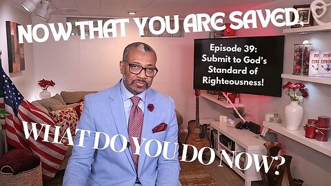 TDCM Dev. Series: Now that you are saved, what do you do now? Pt39 Become a Slave of Righteousness!