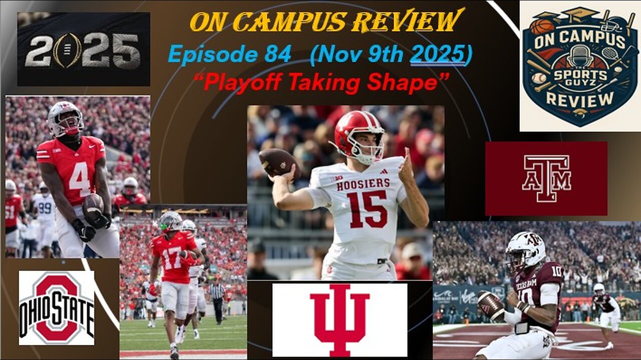 "Playoff Taking Shape" - On Campus Review - Nov 9th 2025 | Episode 84