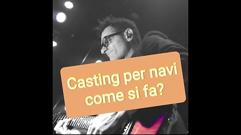 I casting per i musicisti delle navi