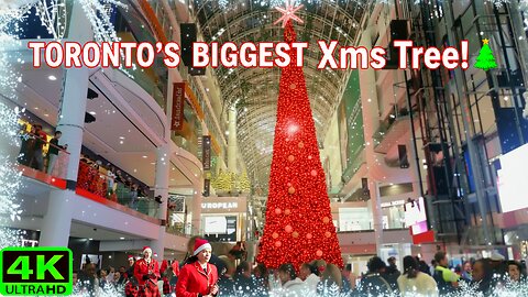 【4K】Toronto Eaton Centre Christmas Lights 🎄Tallest Tree & Snow Show Canada 🇨🇦