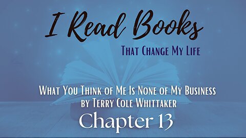 📚BOOK READ | What You Think Of Me Is None of My Business (Chapter 13) WHEN IT'S TIME TO MOVE ON