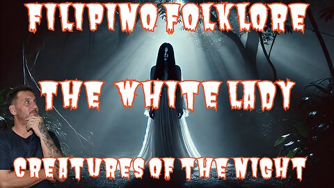 The Philippines’ White Lady: The Ghostly Figure of Folklore 👻