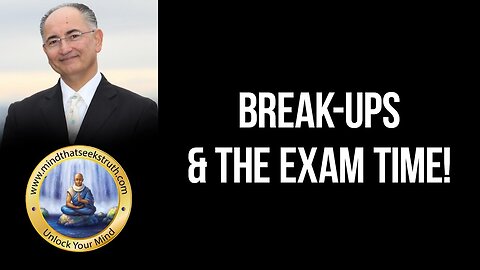 Break-Up At Exams Time!