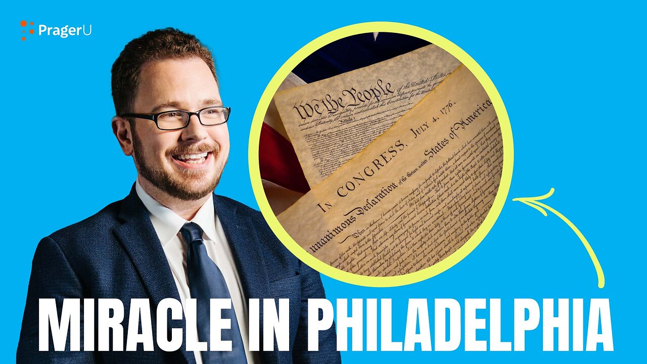 Writing the Constitution: Miracle in Philadelphia | 5-Minute Videos | PragerU