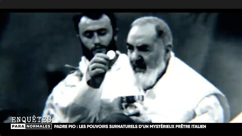 Enquêtes Paranormales : Les Miracles De PADRE PIO
