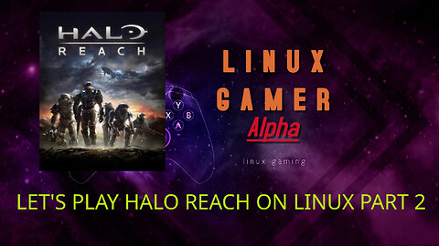 let's play halo reach on linux part 2