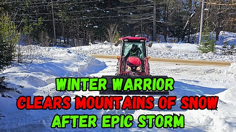 Winter Warrior Clears Mountains of Snow After Epic Storm!