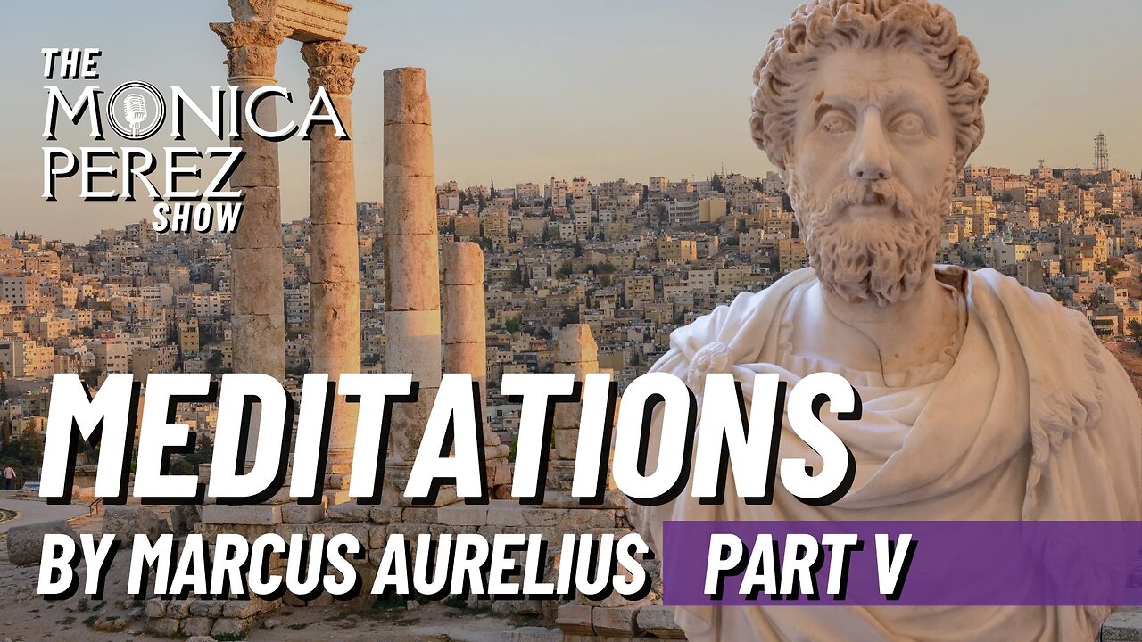 Meditations by Marcus Aurelius, Part 5