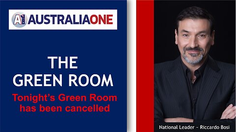 AustraliaOne Party - Tonight's Green Room has been cancelled (7 January 2025)