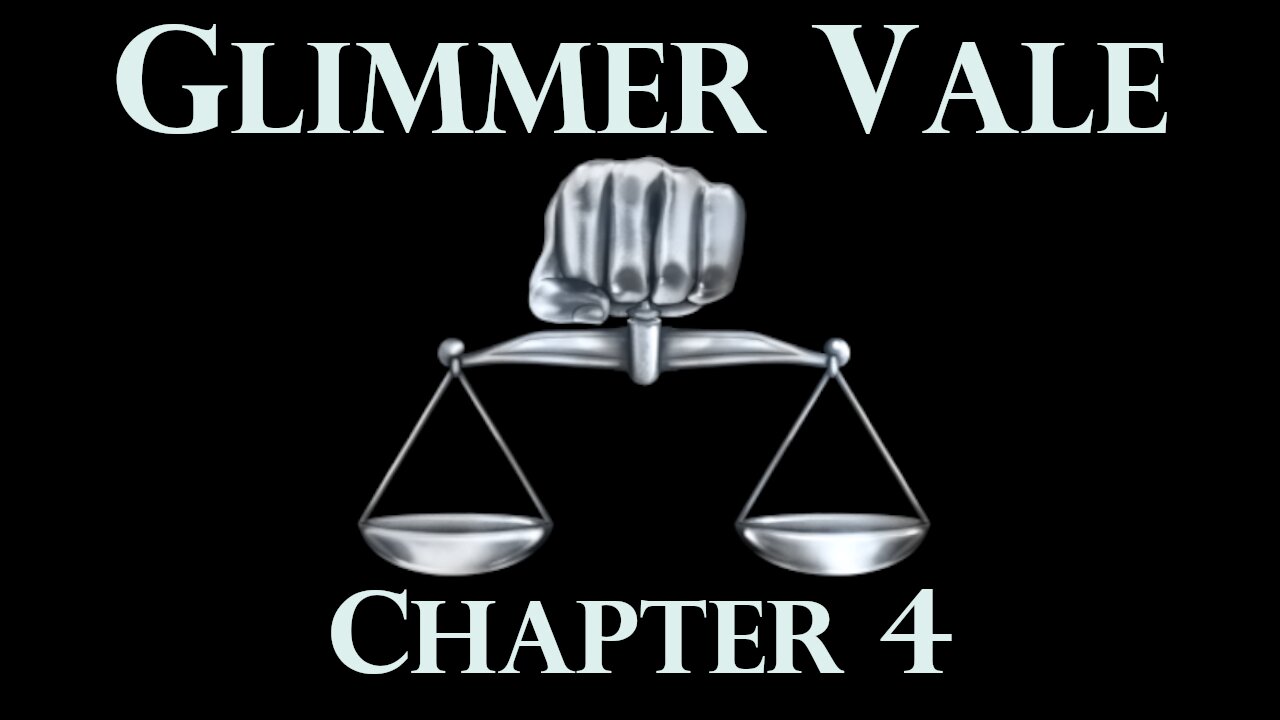 Glimmer Vale - A Heroic Fantasy Novel - Chapter Four