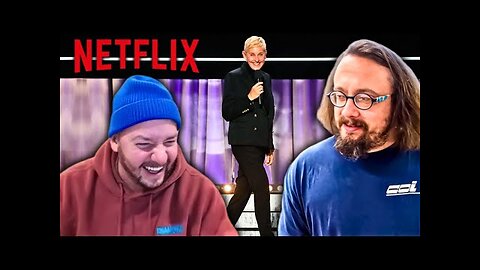 Sam Hyde & Nick Rochefort React To Ellen DeGeneres' Netflix Stand Up Special (She's The Perfect GF)