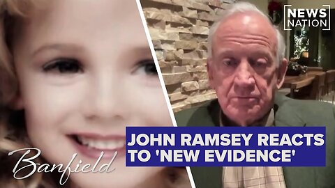 JOHN RAMSEY REACTS TO POLICE ANNOUNCING NEW EVIDENCE, INTERVIEWS IN JONBENET'S CASE 📺 BANFIELD