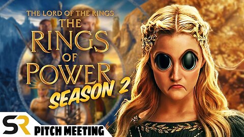 The Rings Of Power (Season 2) Pitch Meeting