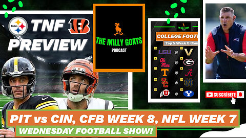 Steelers + Bengals TNF Preview, CFB Week 8 Upset Alert, & NFL Week 7 GOTW