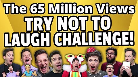 The 65 Million Views TRY NOT TO LAUGH CHALLENGE!