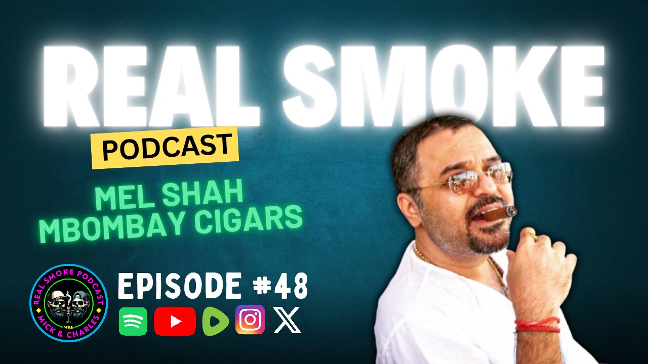 Episode 48: Mel Shah of Mbombay Cigars