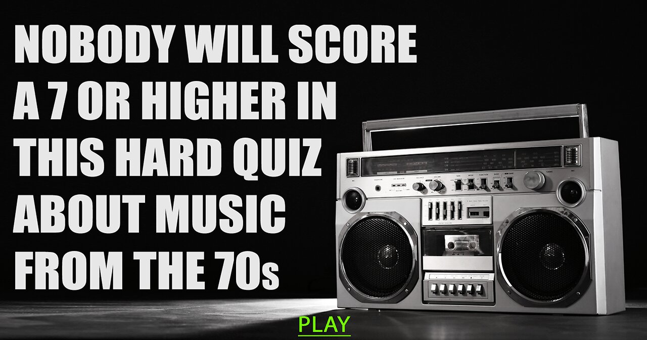 This hard quiz is impossible. You won't score a 7 or higher!