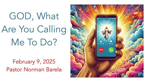 GOD, What Are You Calling Me To Do?