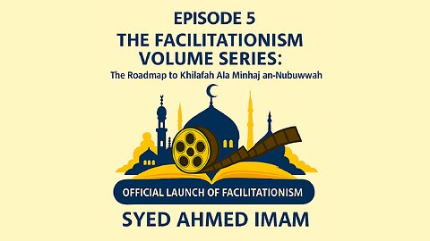 Islam Festival Part V —The Roadmap to Khilāfah ‘Ala Minhāj an-Nubuwwah | Syed Ahmed Imam